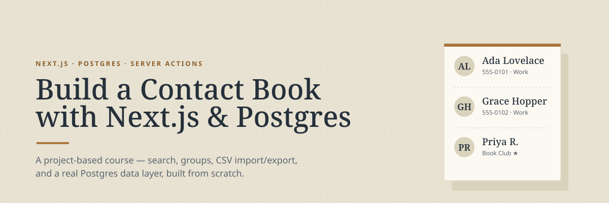 Build a Contact Book with Next.js & Postgres